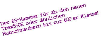 Der 6S-Hammer für zb. den neuen Trex550E oder ähnlichen Hubschraubern bis zur 600´er Klasse!