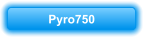 Pyro750