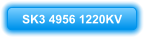SK3 4956 1220KV