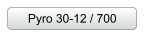 Pyro 30-12 / 700