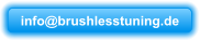 info@brushlesstuning.de